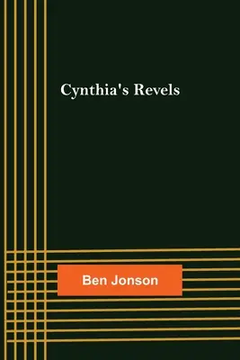Petrecerile lui Cynthia - Cynthia's Revels