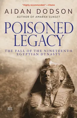 Moștenirea otrăvită: Căderea celei de-a nouăsprezecea dinastii egiptene - Poisoned Legacy: The Fall of the Nineteenth Egyptian Dynasty