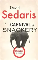Carnavalul Snackery - Jurnale: Volumul doi - Carnival of Snackery - Diaries: Volume Two