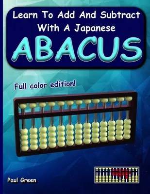 Învață să aduni și să scazi cu un abac japonez - Learn to Add and Subtract with a Japanese Abacus
