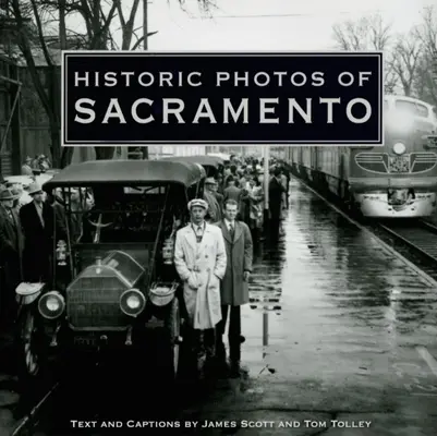 Fotografii istorice din Sacramento - Historic Photos of Sacramento