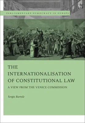Internaționalizarea dreptului constituțional: Un punct de vedere al Comisiei de la Veneția - The Internationalisation of Constitutional Law: A View from the Venice Commission