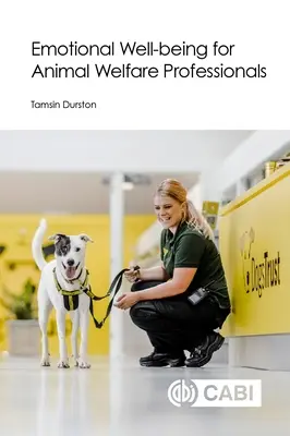 Well-Being emoțional pentru profesioniștii din domeniul protecției animalelor - Emotional Well-Being for Animal Welfare Professionals