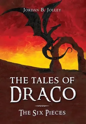 Poveștile lui Draco: Cele șase bucăți - The Tales of Draco: The Six Pieces