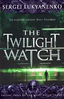 Twilight Watch - (Rondul de noapte 3) - Twilight Watch - (Night Watch 3)