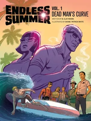 Vara fără sfârșit, vol. 1: Curba mortuluivolumul 1 - Endless Summer, Vol. 1: Dead Man's Curvevolume 1