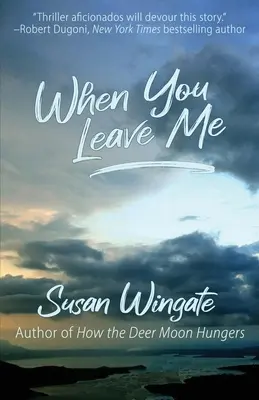 Când mă părăsești: Un roman din Friday Harbor - When You Leave Me: A Friday Harbor Novel