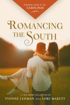 Romancing the South: În căutarea iubirii în Carolina - Romancing the South: Finding Love in the Carolinas