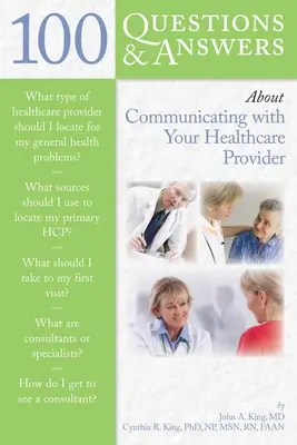 100 de întrebări și răspunsuri despre comunicarea cu furnizorul dumneavoastră de servicii medicale - 100 Questions & Answers about Communicating with Your Healthcare Provider