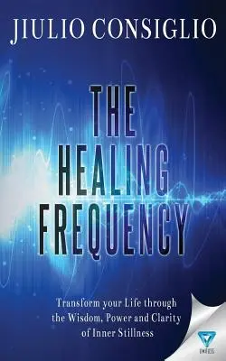 The Healing Frequency (Frecvența vindecării) - The Healing Frequency