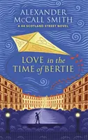 Dragostea în vremea lui Bertie - Love in the Time of Bertie