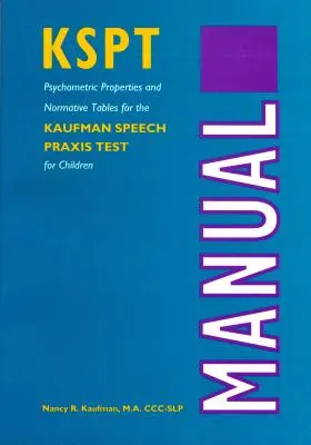 Kaufman Speech Praxis: Test pentru copii - The Kaufman Speech Praxis: Test for Children