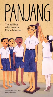 Panjang: The Tall Boy Who Became Prime Minister (Băiatul înalt care a devenit prim-ministru) - Panjang: The Tall Boy Who Became Prime Minister