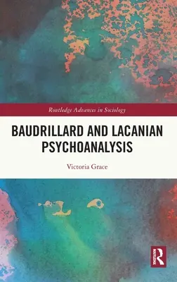 Baudrillard și psihanaliza lacaniană - Baudrillard and Lacanian Psychoanalysis