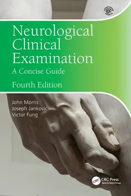 Examinarea clinică neurologică: A Concise Guide - Neurological Clinical Examination: A Concise Guide