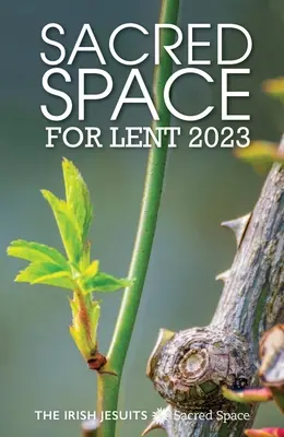 Spațiu sacru pentru Postul Mare 2023 - Sacred Space for Lent 2023