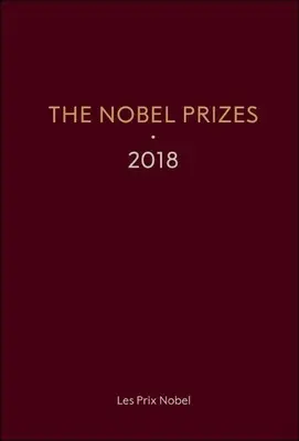 Premiile Nobel 2018 - The Nobel Prizes 2018