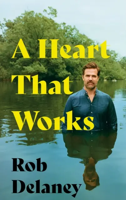 Inima care funcționează - THE SUNDAY TIMES BESTSELLER - Heart That Works - THE SUNDAY TIMES BESTSELLER