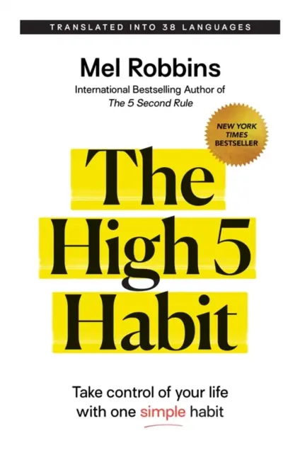 High 5 Habit - Preia controlul asupra vieții tale cu un singur obicei simplu - High 5 Habit - Take Control of Your Life with One Simple Habit