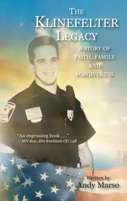 Moștenirea Klinefelter: O poveste despre credință, familie și iertare: A Story of Faith, Family, and Forgiveness - The Klinefelter Legacy: A Story of Faith, Family, and Forgiveness