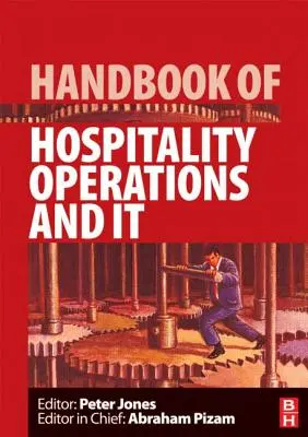 Manual de operațiuni de ospitalitate și IT - Handbook of Hospitality Operations and IT