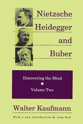 Nietzsche, Heidegger și Buber - Nietzsche, Heidegger, and Buber