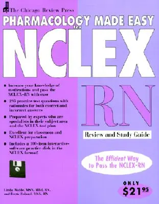 Pharmacology Made Easy for NCLEX-RN: Review and Study Guide [Cu disc] - Pharmacology Made Easy for NCLEX-RN: Review and Study Guide [With Disk]