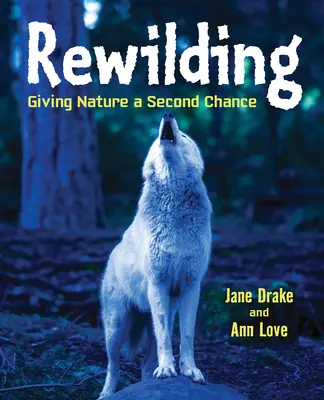 Rewilding: Dând naturii o a doua șansă - Rewilding: Giving Nature a Second Chance