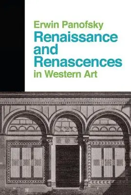 Renașterea și renascentismul în arta occidentală - Renaissance And Renascences In Western Art