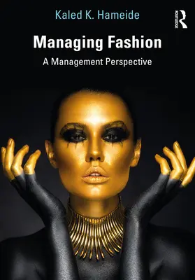 Gestionarea modei: O perspectivă de management - Managing Fashion: A Management Perspective