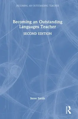 Devenirea unui profesor de limbi străine excepțional - Becoming an Outstanding Languages Teacher