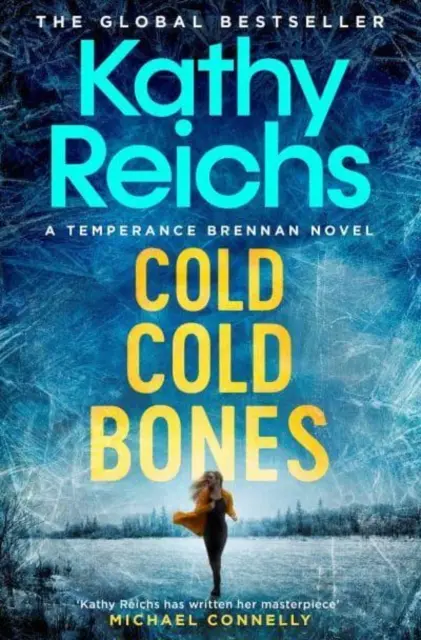 Cold, Cold Bones - Noul thriller marca Temperance Brennan - Cold, Cold Bones - The brand new Temperance Brennan thriller