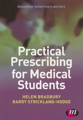 Prescripții practice pentru studenții la medicină - Practical Prescribing for Medical Students