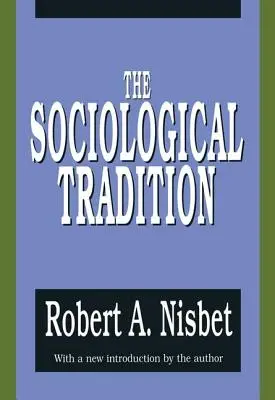 Tradiția sociologică - The Sociological Tradition