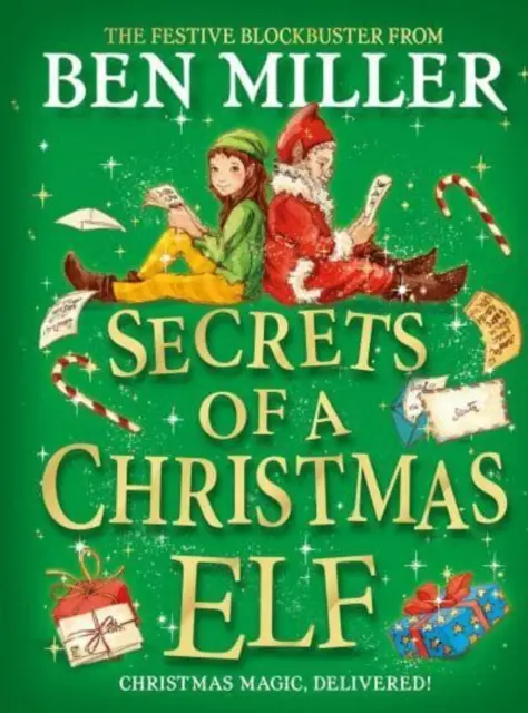 Secretele unui spiriduș de Crăciun - magie festivă de top-ten de la autorul succesului Diary of a Christmas Elf - Secrets of a Christmas Elf - top-ten festive magic from author of smash hit Diary of a Christmas Elf