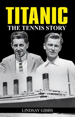 Titanic: Povestea tenisului - Titanic: The Tennis Story