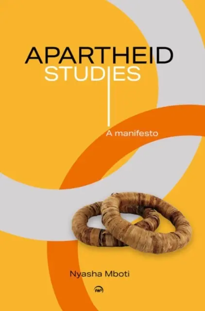 Studiul apartheidului - un manifest - Apartheid Studies - A Manifesto