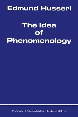 Ideea de fenomenologie - The Idea of Phenomenology