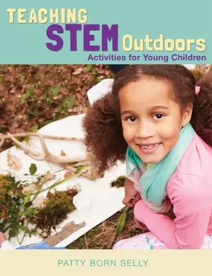 Predarea STEM în aer liber: Activități pentru copii mici - Teaching STEM Outdoors: Activities for Young Children