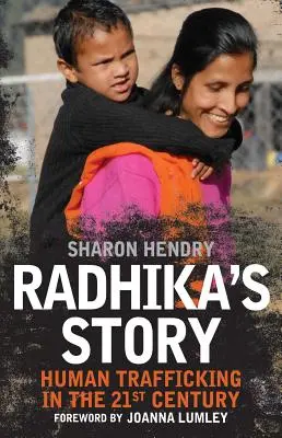 Povestea lui Radhika: Traficul de persoane în secolul XXI - Radhika's Story: Human Trafficking in the 21st Century
