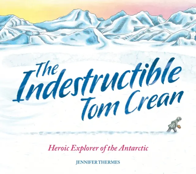 Indestructibilul Tom Crean - Indestructible Tom Crean
