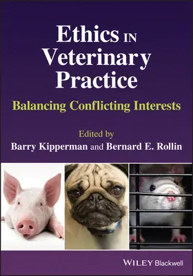 Etica în practica veterinară - Echilibrarea intereselor conflictuale - Ethics in Veterinary Practice - Balancing Conflicting Interests
