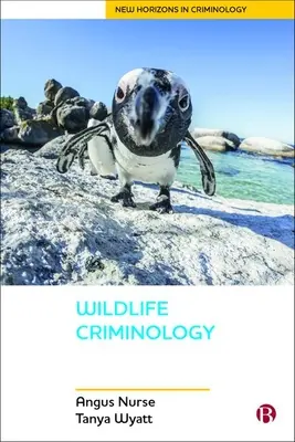 Criminologia vieții sălbatice - Wildlife Criminology