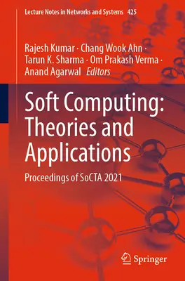 Soft Computing: Teorii și aplicații: Proceedings of Socta 2021 - Soft Computing: Theories and Applications: Proceedings of Socta 2021