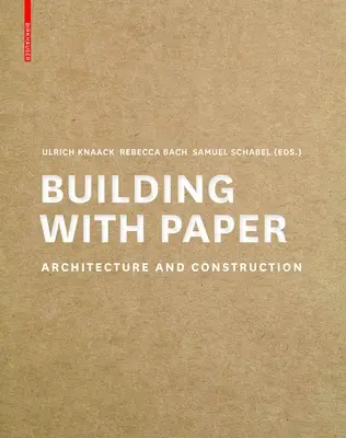 Construirea cu hârtie: Arhitectură și construcții - Building with Paper: Architecture and Construction