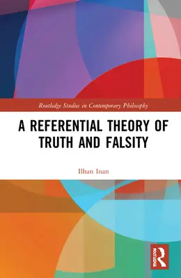 O teorie referențială a adevărului și a falsului - A Referential Theory of Truth and Falsity