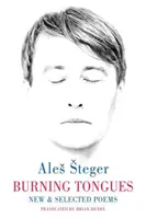 Limbi arzătoare - Poeme noi și alese - Burning Tongues - New & Selected Poems