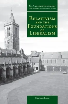 Relativismul și fundamentele liberalismului - Relativism and the Foundations of Liberalism