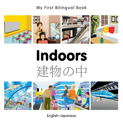 My First Bilingual Book-Indoors (Engleză-Japoneză) - My First Bilingual Book-Indoors (English-Japanese)