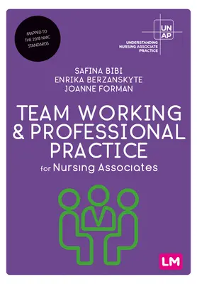 Lucrul în echipă și practica profesională pentru asistenții medicali - Team Working and Professional Practice for Nursing Associates